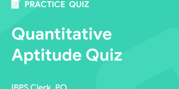 daily quiz-quantitative aptitude for banking