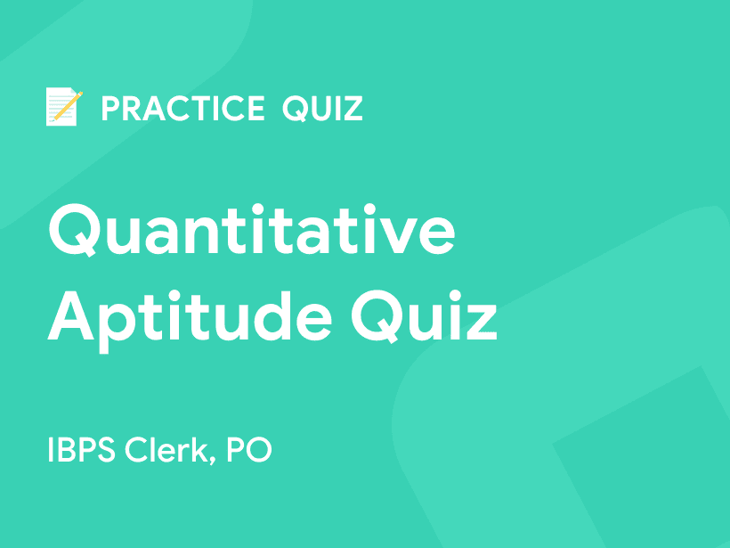 Daily Practice Quiz 01 - Number Series - Quantitative Aptitude Quiz for Banking Exam - Entri Blog