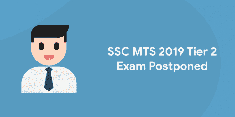 SSC MTS Tier 2 postponed