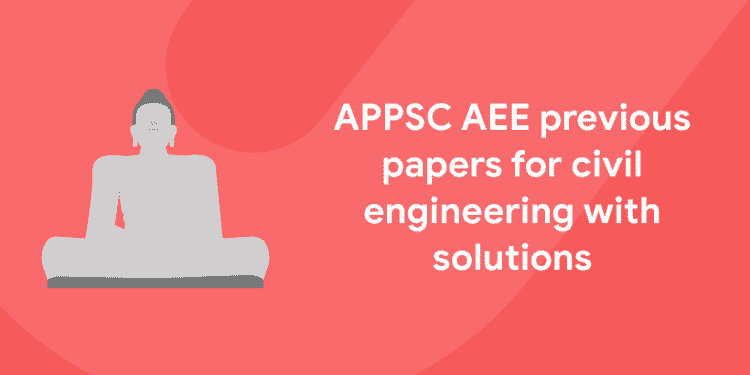 Appsc Aee Previous Papers For Civil Engineering With Solutions