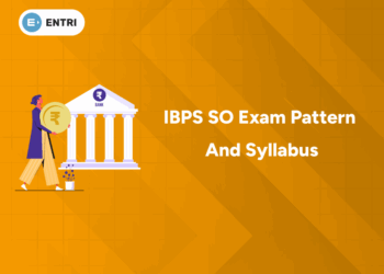 IBPS SO Exam Pattern And Syllabus