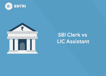 SBI clerk Vs LIC Assistant