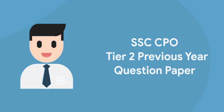 SSC CPO Tier 2 Question Paper