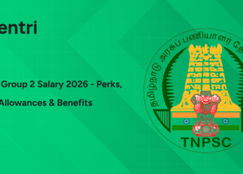 TNPSC Group 2 Salary 2026 - Perks, Allowances, Benefits & Complete Guide