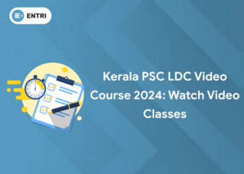 Kerala PSC LDC Video Course 2024: Watch Video Classes