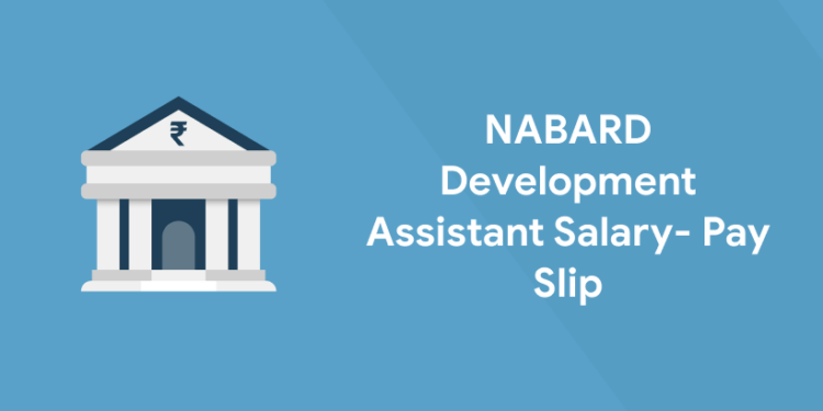 NABARD Development Assistant Salary 2022 - Pay Slip