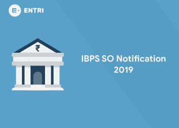 IBPS SO Notification 2019