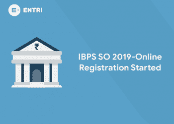 IBPS SO 2019 Examination – Online Registration Started
