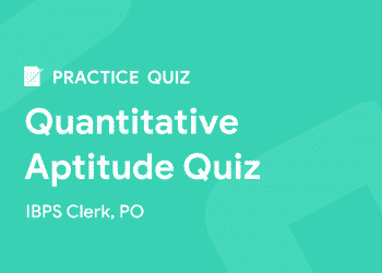 daily practice quiz - quantitative aptitude