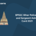 BPSSC Bihar Police SI and Sergeant Admit Card 2021