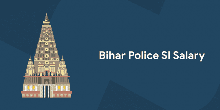Bihar Police SI Salary