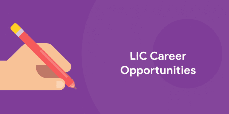 LIC Career Opportunities