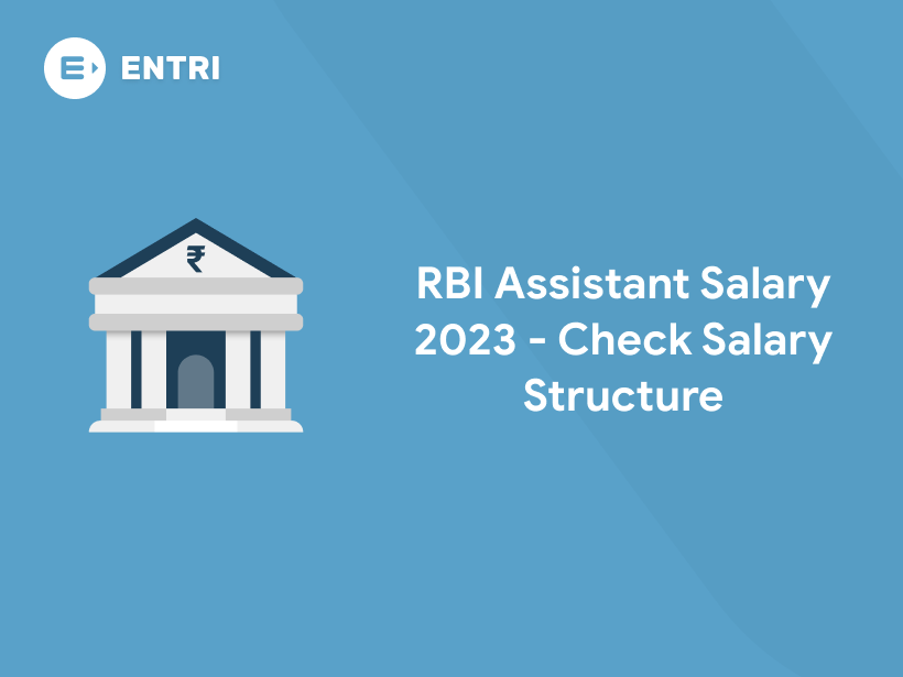 RBI Assistant Salary 2020: In-hand, Basic Pay, Structure - Entri Blog