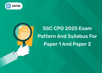 SSC CPO 2025 Exam Pattern and Syllabus For Paper 1 and Paper 2