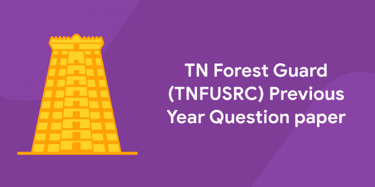 TN Forest Guard Previous Year Question