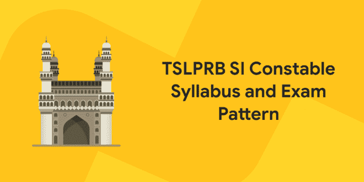 TSLPRB SI Constable Syllabus
