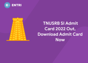 TNUSRB SI Admit Card 2022 Out, Download Admit Card Now