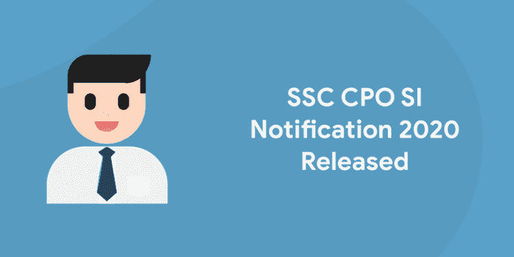 ssc cpo si 2020 notification