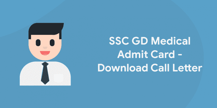 ssc gd medical admit card