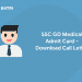 ssc gd medical admit card