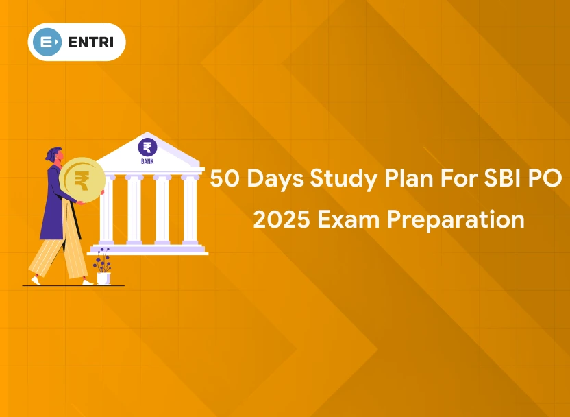 SBI PO Study Plan 2023: 50 Days Exam Preparation - Entri Blog