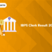 IBPS Clerk Result 2025