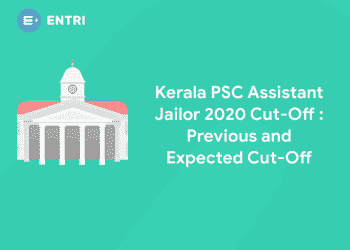 Kerala PSC Assistant Jailor 2020 Cut-Off Previous and Expected Cut-Off