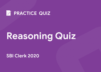 Reasoning quiz for SBI Clerk exam