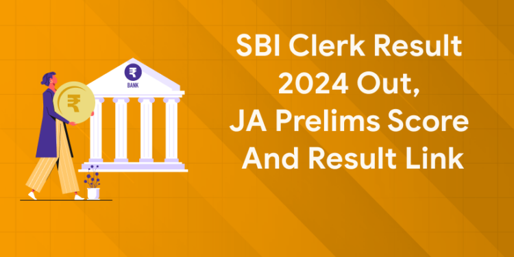 SBI Clerk Result 2024 Out