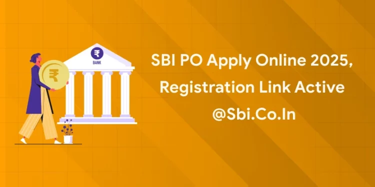 SBI PO Apply Online 2025