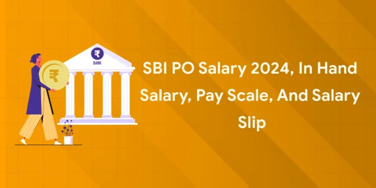 SBI PO Salary 2024