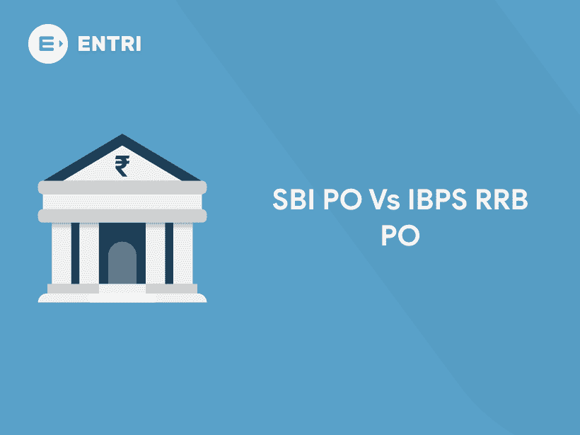 Sbi Po Vs Ibps Rrb Po Comparing Topics And Exam Level Entri Blog 8734