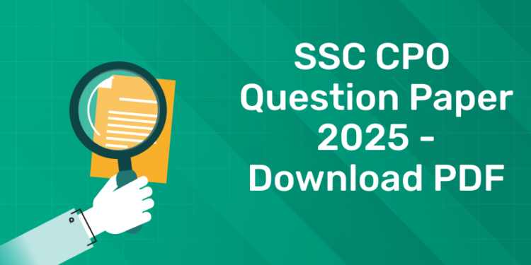 SSC CPO Question Paper 2025 - Download PDF