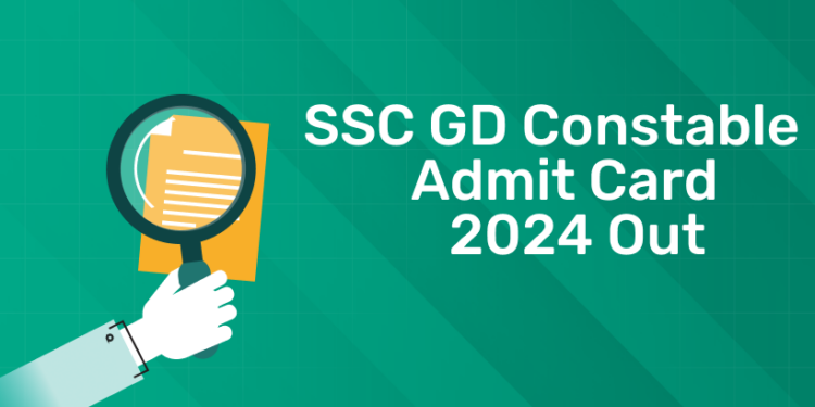 SSC GD Constable Admit Card 2024 Out