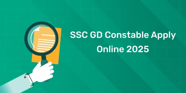 SSC GD Constable Apply Online 2025