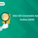 SSC GD Constable Apply Online 2025