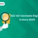 SSC GD Constable Eligibility Criteria 2024