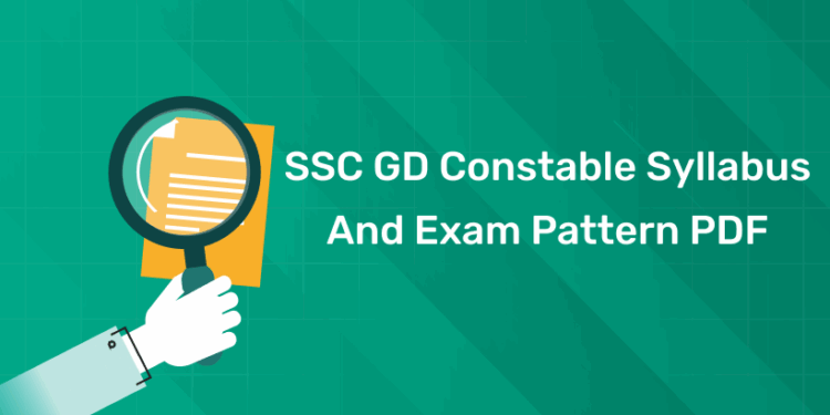 SSC GD Constable Syllabus and Exam Pattern PDF