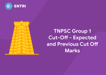 TNPSC Group 1 Cut Off Marks – Expected and Previous