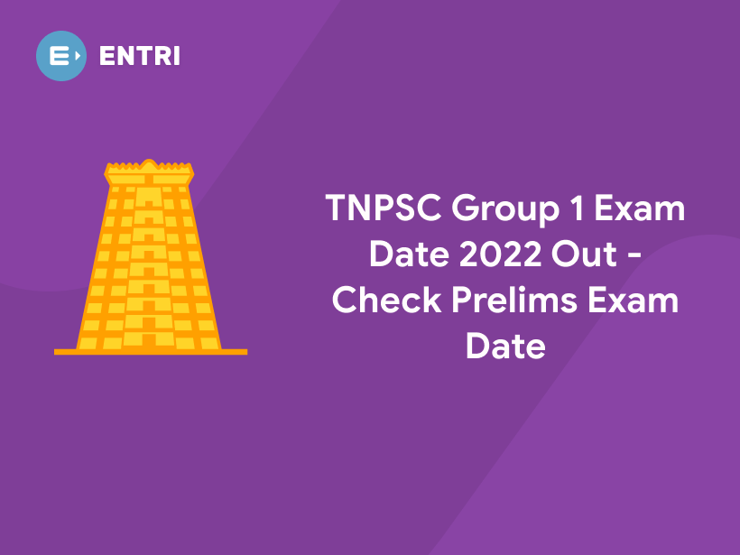 TNPSC Group 1 TNPSC CCSE 1 Mains Exam Date Entri