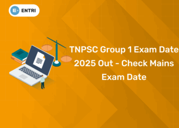 TNPSC Group 1 Exam Date 2025 Out - Check Mains Exam Date