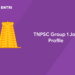 TNPSC Group 1 Job Profile 2022 with Roles and Duties