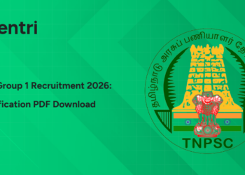 TNPSC Group 1 Recruitment 2026: Notification PDF, Dates, Eligibility, Vacancy, Syllabus & SalaryTNPSC Group 1 Recruitment 2026: Notification PDF, Dates, Eligibility, Vacancy, Syllabus & Salary