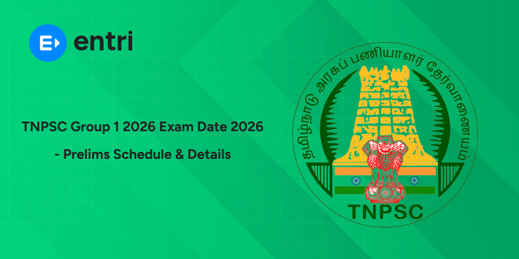 TNPSC Group 1 2026 Exam Date 2026 - Postponed Prelims Schedule, Key Dates & Preparation Plan
