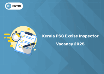 Kerala PSC Excise Inspector Vacancy 2025