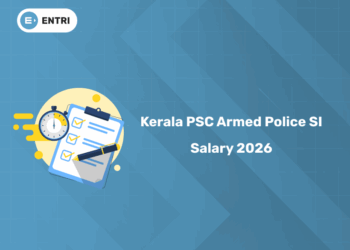 Kerala PSC Armed Police SI Salary 2026 - Perks & Allowances