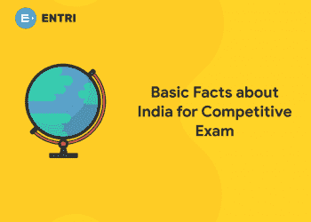 Basic Facts about India for Competitive Exam
