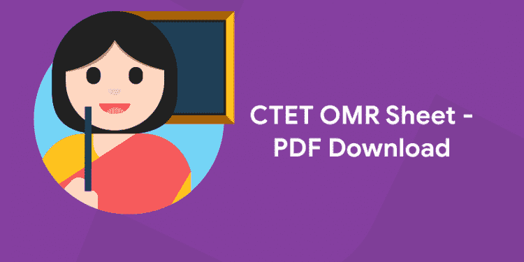 CTET OMR Sheet – PDF Download