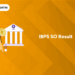 IBPS SO Result