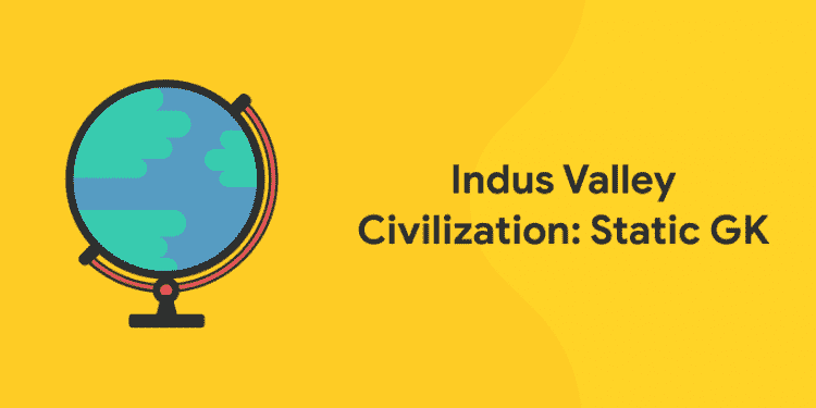 Indus Valley Civilization